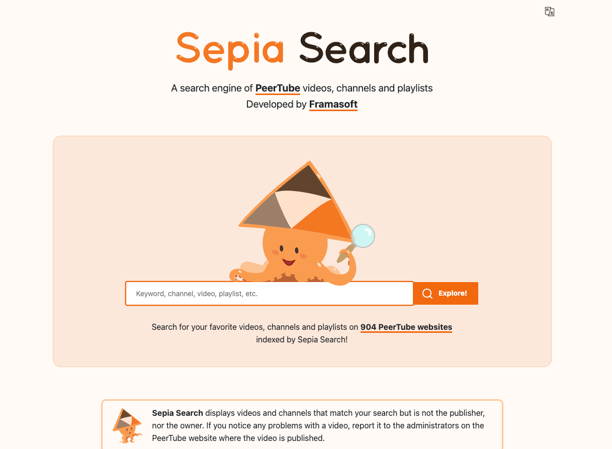 a screenshot from the Sepia Search website that reads: Sepia Search. A search engine of PeerTube videos, channels and playlists. Developed by Framasoft. Below it there is the illustration of an octopus with the PeerTube logo as a hat and a search bar with the button "Explore"