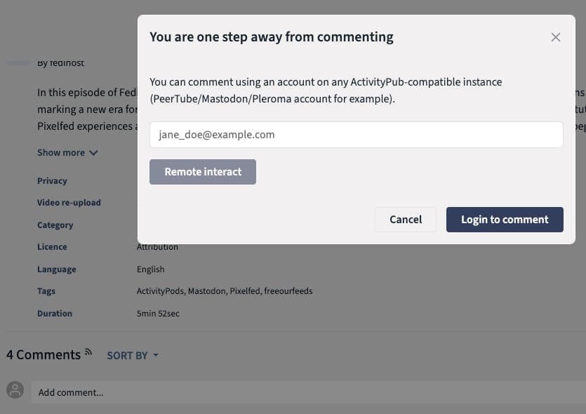 a screenshot of the pop-up that appears when you want to comment on a PeerTube video. The text reads: You are one step away from commenting. You can comment using an account on any ActivityPub-compatible instance (PeerTube/Mastodon/Pleroma account for example). And below there is a button that says "remote interact"