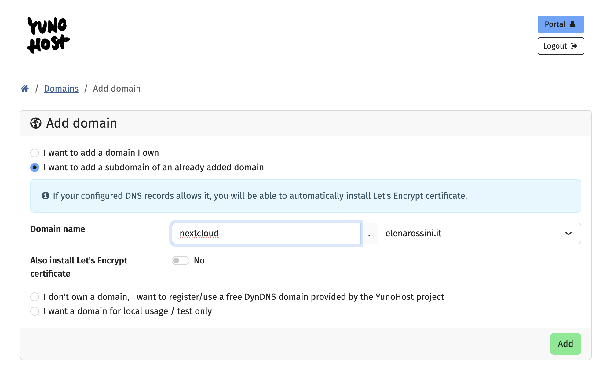 a screenshot showing the screen for "Add domain" in the YunoHost dashboard. The option "I want to add a subdomain of an already added domain" is checked and nextcloud is written in the box for subdomain