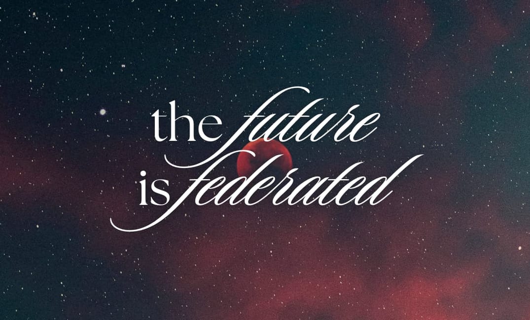 a photo by Adrian Swancar showing a red moon in a starry sky: the title "the future is federated" is superimposed on it