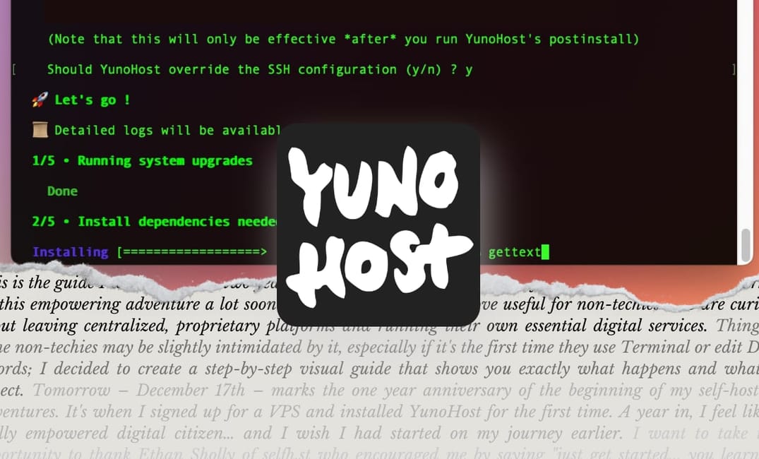 a screenshot showing the Terminal window with the YunoHost installation process running. The logo YunoHost appears at the center of the screen and below there is an excerpt from the blog post