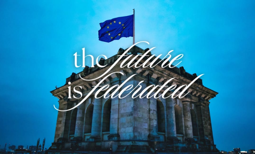 a photo of a German government building with the European flag flying on top and the words "the future is federated" overlayed above