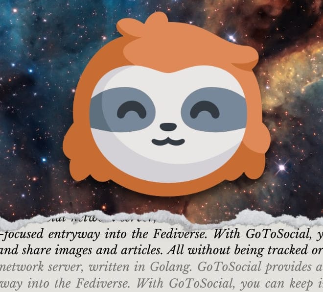 Image of: GoToSocial empowers you to have your own home on the Fediverse - with unique controls